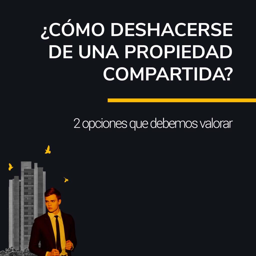 como-deshacerse-propiedad-compartida